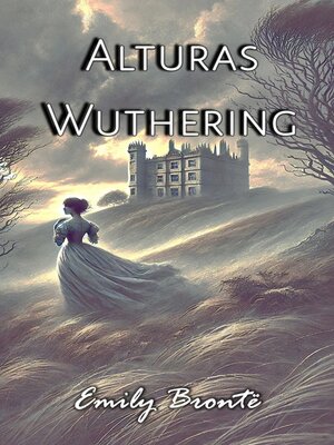 cover image of Alturas Wuthering